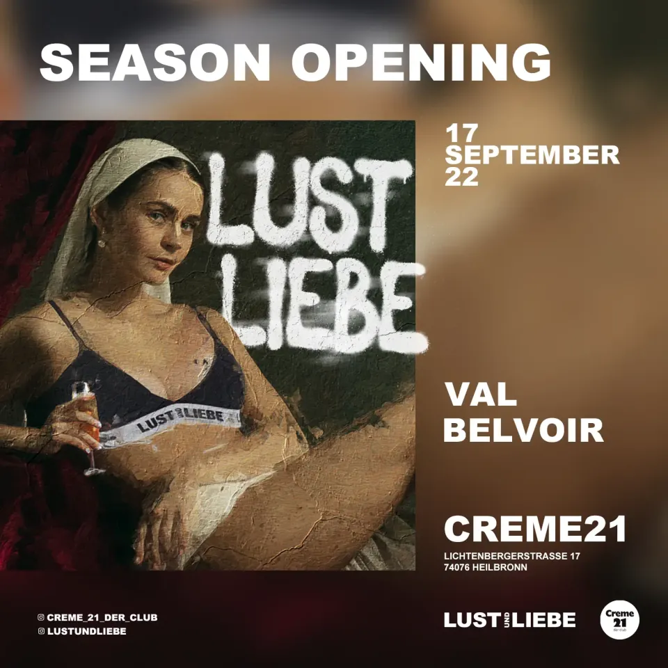 Nachtleben: Lust & Liebe Season Opening, Creme21 Heilbronn